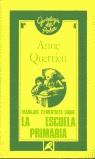 TRABAJOS ELEMENTALES SOBRE LA ESCUELA PRIMARIA | 9788477311782 | QUERRIEN, ANNE