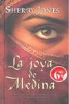 JOYA DE LA MEDINA LA ( EDICION ESPECIAL BOLSILLO TAPA DURA ) | 9788498722444 | JONES, SHERRY