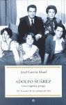 ADOLFO SUAREZ ( UNA TRAGEDIA GRIEGA ) | 9788497344807 | GARCIA ABAD, JOSE