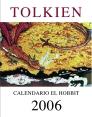 CALENDARIO TOLKIEN HOBBIT 2006 | 9788445075500 | TOLKIEN