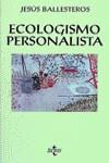 ECOLOGISMO PERSONALISTA | 9788430925971 | BALLESTEROS LLOMPART, JESUS