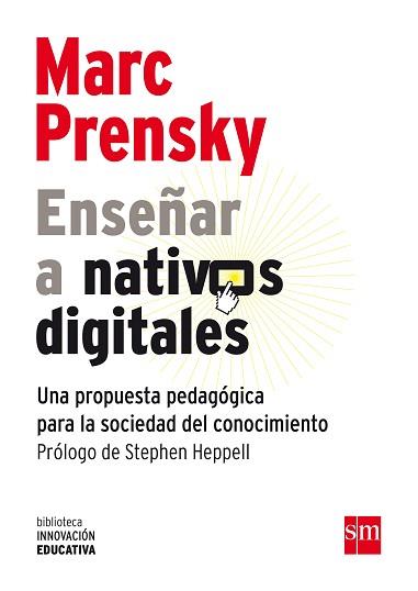 ENSEÑAR A NATIVOS DIGITALES | 9788467552287 | PRENSKY, MARC