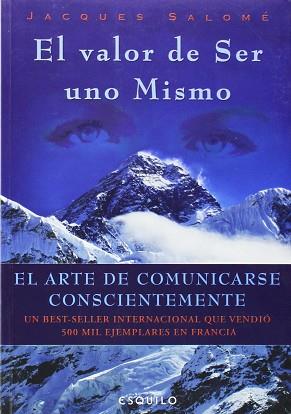 VALOR DE SER UNO MISMO EL ( .. COMUNICARSE CONSCIENTEMENTE ) | 9789898092038 | SALOME, JACQUES