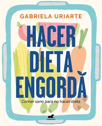 HACER DIETA ENGORDA | 9788418620201 | URIARTE, GABRIELA