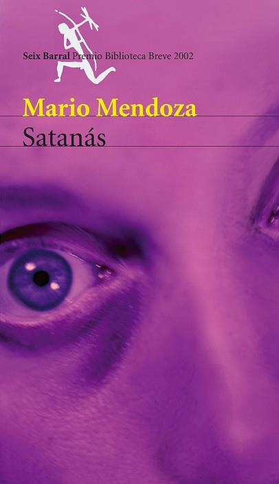 SATANAS (PREMI BIB.BREVE 2002) | 9788432211225 | MENDOZA, MARIO