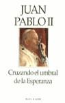 CRUZANDO EL UMBRAL DE LA ESPERANZA | 9788401326042 | JUAN PABLO II, PAPA