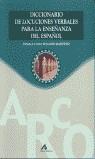 DICC. DE LOCUCIONES VERBALES PARA ENSEÑANZA | 9788476355350 | PENADÉS MARTÍNEZ, INMACULADA