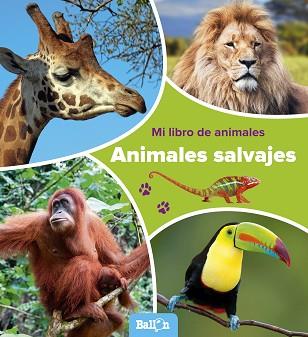 ANIMALES SALVAJES - MI LIBRO DE ANIMALES | 9789463074810 | BALLON