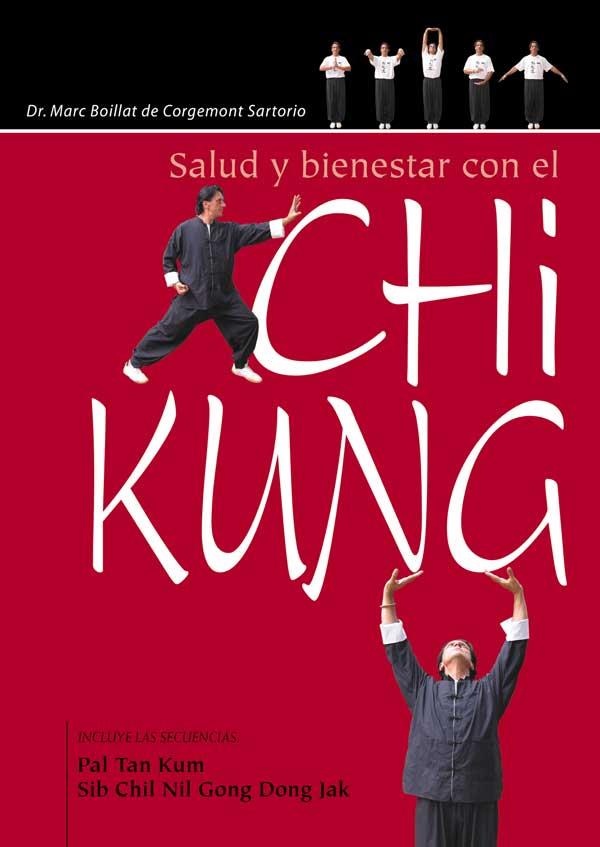 SALUD Y BIENESTAR CON EL CHI KUNG | 9788420304274 | BOILLAT CORGEMONT SARTORIO, M.