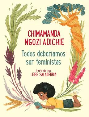 TODOS DEBERÍAMOS SER FEMINISTAS | 9788448854133 | NGOZI ADICHIE, CHIMAMANDA / SALABERRÍA, LEIRE