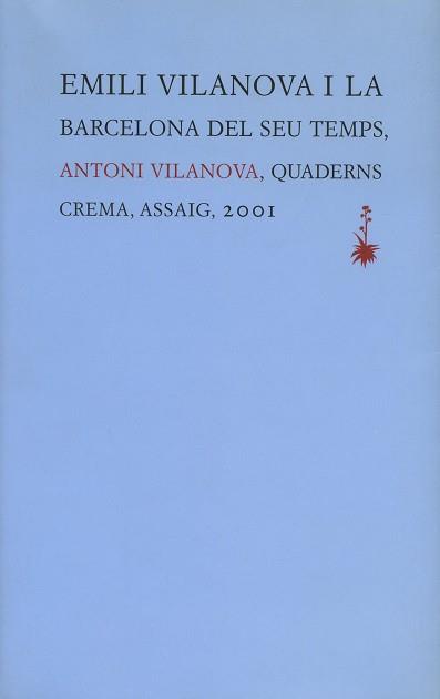 EMILI VILANOVA Y LA BARCELONA DEL SEU TEMPS | 9788477273226 | VILANOVA, ANTONI