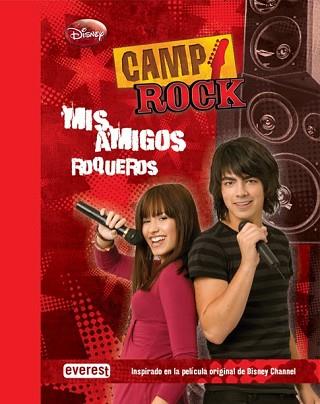 CAMP ROCK: MIS AMIGOS ROQUEROS | 9788444163697 | BROWN  JULIE / GIST  KARIN / BROWN  PAUL / HICKS  REGINA