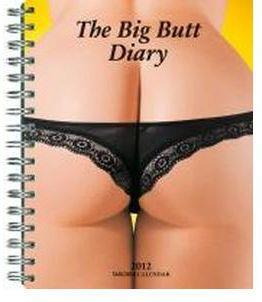 AGENDA THE BIG BUTT DIARY 2012 ( GRAN ESPIRAL ) | 9783836530286 | AAVV