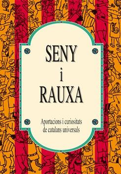 SENY I RAUXA ( APORTACIONS I CURIOSITATS DE CATALANS... ) | 9788489589865 | ACV