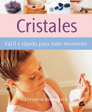 CRISTALES ( FACIL Y RAPIDO PARA TODO MOMENTO ) | 9788484451365 | RODENBECK, CHRISTINA