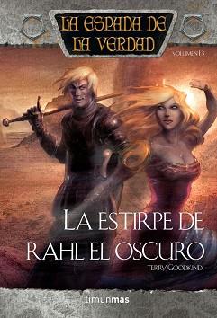 ESTIRPE DE RAHL EL OSCURO LA ESPADA VERDAD 13 | 9788448036898 | GOODKIND, TERRY