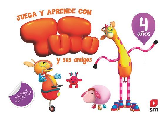 JUEGA Y APRENDE CON TUTU Y SUS AMIGOS. 4 AÑOS | 9788491073314 | RUIZ GARCÍA, MARÍA JESÚS