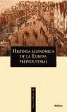 HISTORIA ECONOMICA DE LA EUROPA PREINDUSTRIAL | 9788484324034 | CIPOLLA, CARLO M.