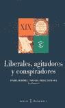 LIBERALES AGITADORES Y CONSPIRADORES | 9788423960484 | BURDIEL, ISABEL