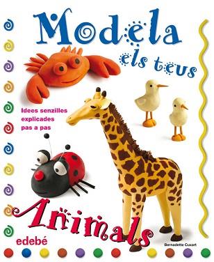 MODELA ELS TEUS ANIMALS AMB PLASTILINA | 9788423697915 | BERNADETTE CUXART PICART