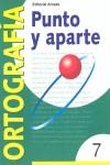 PUNTO Y APARTE 7 ORTOGRAFIA | 9788478872534 | BELTRAN BALAGUER, ÁNGELES ... [ET AL.]