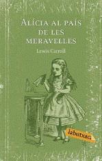 ALICIA AL PAIS DE LES MERAVELLES | 9788492549405 | CARROLL, LEWIS