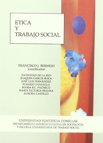 ETICA Y TRABAJO SOCIAL | 9788487840951 | BERMEJO, FRANCISCO J.