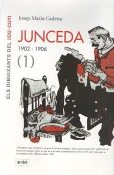 JUNCEDA 1902-1906 (I) | 9788496645172 | CADENA, JOSEP MARIA