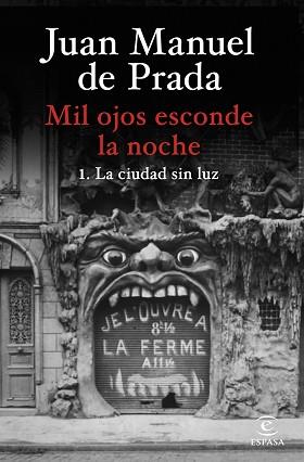 MIL OJOS ESCONDE LA NOCHE. LA CIUDAD SIN LUZ | 9788467073058 | PRADA, JUAN MANUEL DE