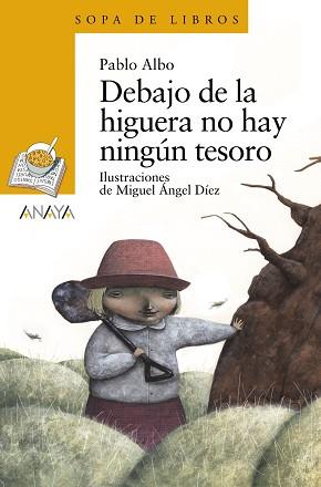 DEBAJO DE LA HIGUERA NO HAY NINGUN TESORO | 9788466793049 | ALBO, PABLO