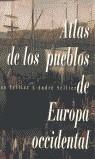 ATLAS DE LOS PUEBLOS DE EUROPA OCCIDENTAL | 9788448303259 | SELLIER, JEAN