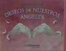 DESEOS DE NUESTROS ANGELES | 9782813223876 | MALONE DEBBIE