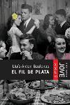 FIL DE PLATA EL | 9788466406161 | BAULENAS, LLUIS ANTON