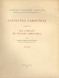 CATALUNYA CAROLINGIA. VOLUM 3. SEGONA PART. ELS COMTATS DE PALLARS I RIBAGORÇA | 9788472839397 | SOBREQUÉS I CALLICÓ, JAUME