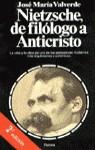 NIETZSCHE,DE FILOLOGO A ANTICRISTO | 9788408001966 | VALVERDE, JOSE MARIA