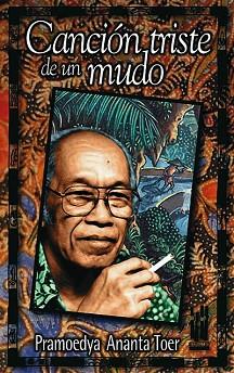 CANCION TRISTE DE UN MUNDO | 9788481361643 | TOER, PRAMOEDYA ANANTA