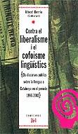 CONTRA EL LIBERALISME I EL COFOISME LINGÜÍSTICS | 9788475027005 | ALBERT BERRIO