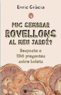 PUC SEMBRAR ROVELLONS AL MEU JARDI ? | 9788478717651 | GRACIA, ENRIC