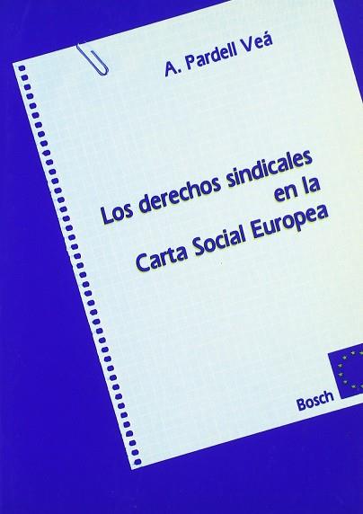 DERECHOS SINDICALES EN LA CARTA SOCIAL EUROPEA LOS | 9788476761397 | PARDELL VEA, AGNES