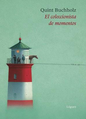 COLECCIONISTA DE MOMENTOS, EL | 9788489804166 | BUCHHOLZ, QUINT