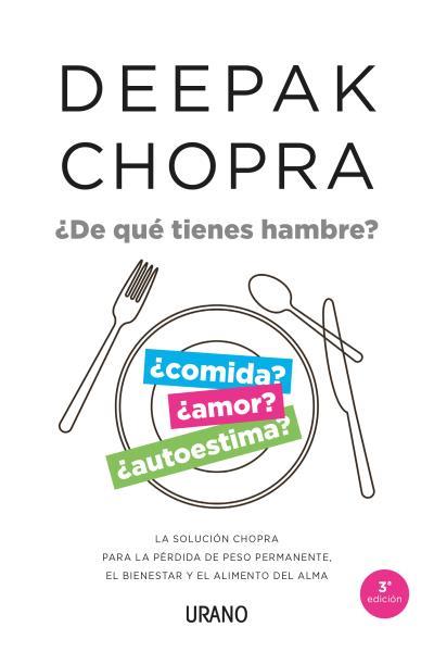 ¿DE QUÉ TIENES HAMBRE? | 9788479538897 | CHOPRA, DEEPAK