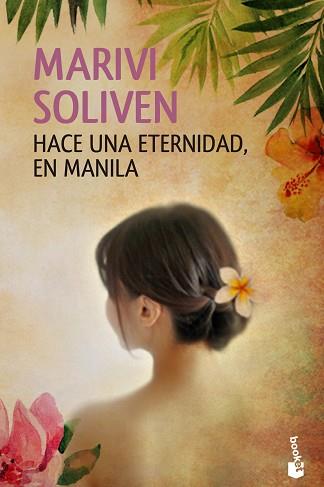 HACE UNA ETERNIDAD, EN MANILA | 9788408133209 | MARIVI SOLIVEN