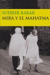 MIRA Y EL MAHATMA | 9788477652434 | KAKAR, SUDHIR