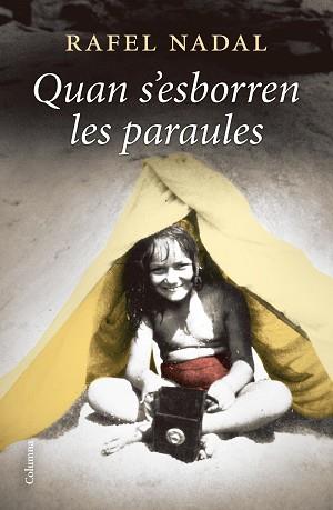 QUAN S'ESBORREN LES PARAULES | 9788466428460 | NADAL FARRERES, RAFEL