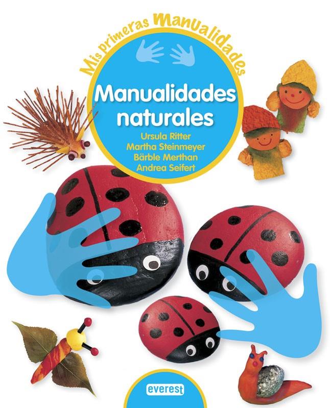 MANUALIDADES NATURALES | 9788444150109 | RITTER / STEINMEYER / MERTHAN / SEIFERT