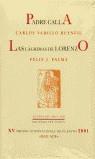PADRE CALLA LAS LAGRIMAS DE LORENZO | 9788495418241 | VARIS
