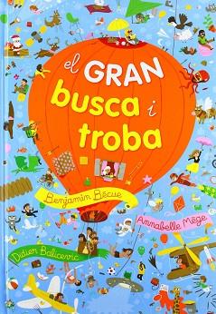 EL GRAN BUSCA I TROBA | 9788415807018 | BÉCUE, BENJAMIN/ MÈGE, ANNABELLE/ BALICEVIC, DIDIER