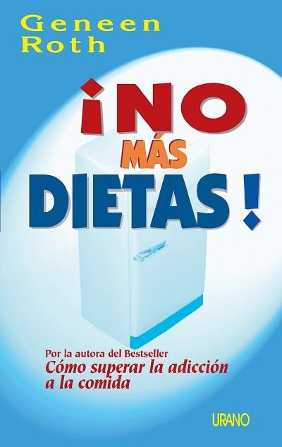 NO MAS DIETAS ! | 9788479533106 | ROTH, GENEEN