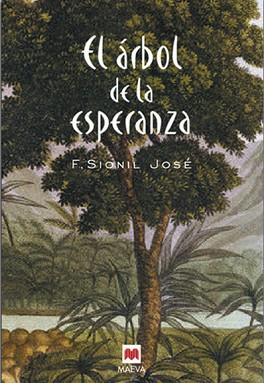 ARBOL DE LA ESPERANZA, EL | 9788486478858 | SIONIL JOSE, F.