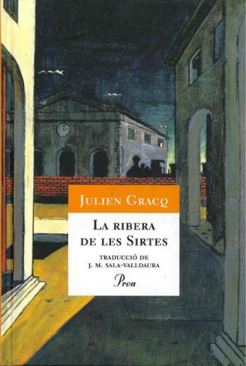 RIBERA DE LES SIRTES LA | 9788484373940 | GRACQ, JULIEN